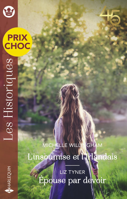 Couverture ebook de L'insoumise et l'Irlandais - Epouse par devoir, de Liz Tyner, Michelle Willingham