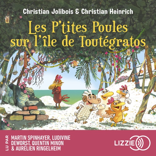 audiobook cover of Les P'tites Poules - Tome 14 Les P'tites Poules sur l'île de Toutégratos, by Christian Jolibois, Christian Heinrich