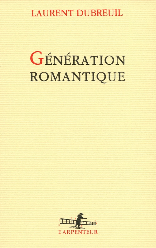 Couverture ebook de Génération romantique, de Laurent Dubreuil