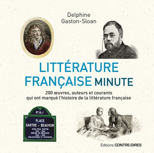 Couverture ebook de Littérature française minute - 200 oeuvres, auteurs et courants qui ont marqué l'histoire de la litt, de Delphine Gaston