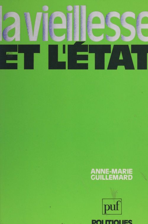 Couverture ebook de La Vieillesse et l'État, de Anne-marie Guillemard
