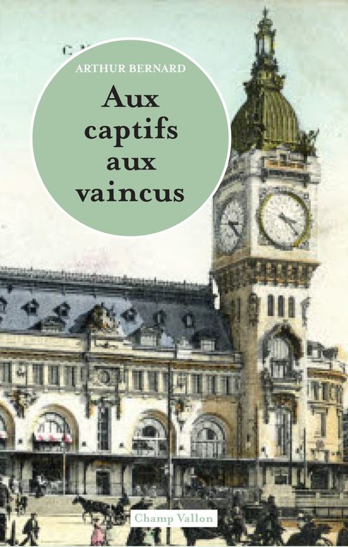Couverture ebook de Aux captifs, aux vaincus, de Arthur Bernard