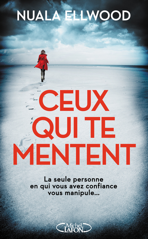 ebook cover of Ceux qui te mentent, by Nuala Ellwood