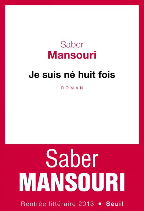 Couverture ebook de Je suis né huit fois, de Saber Mansouri