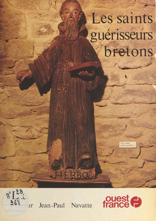 Couverture ebook de Les Saints guérisseurs bretons, de Jean-Paul Navatte