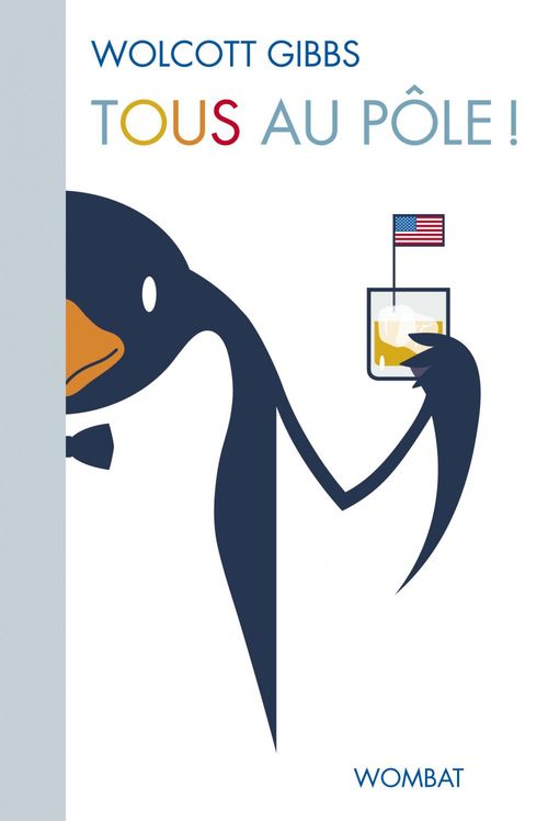 Couverture ebook de Tous au pôle !, de Wolcott Gibbs