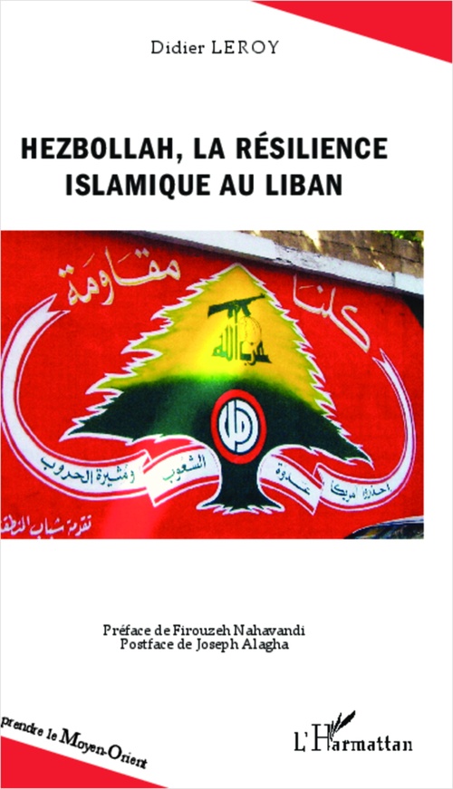 Couverture ebook de Hezbollah, la résilience islamique au Liban, de Didier Leroy