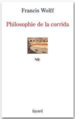 ebook cover of Philosophie de la corrida, by Francis Wolff