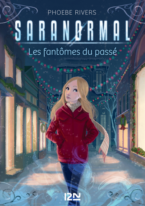 ebook cover of Saranormal - tome 4 Les fantômes du passé, by Phoebe Rivers
