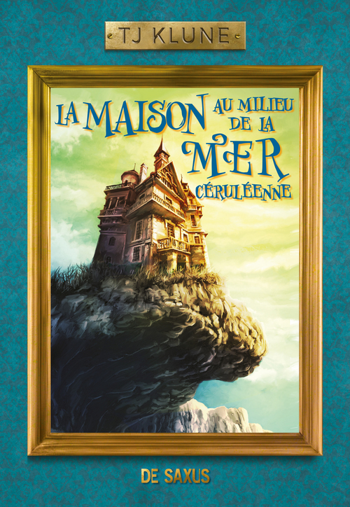 ebook cover of La Maison au milieu de la Mer céruléenne (ebook), by Tj Klune