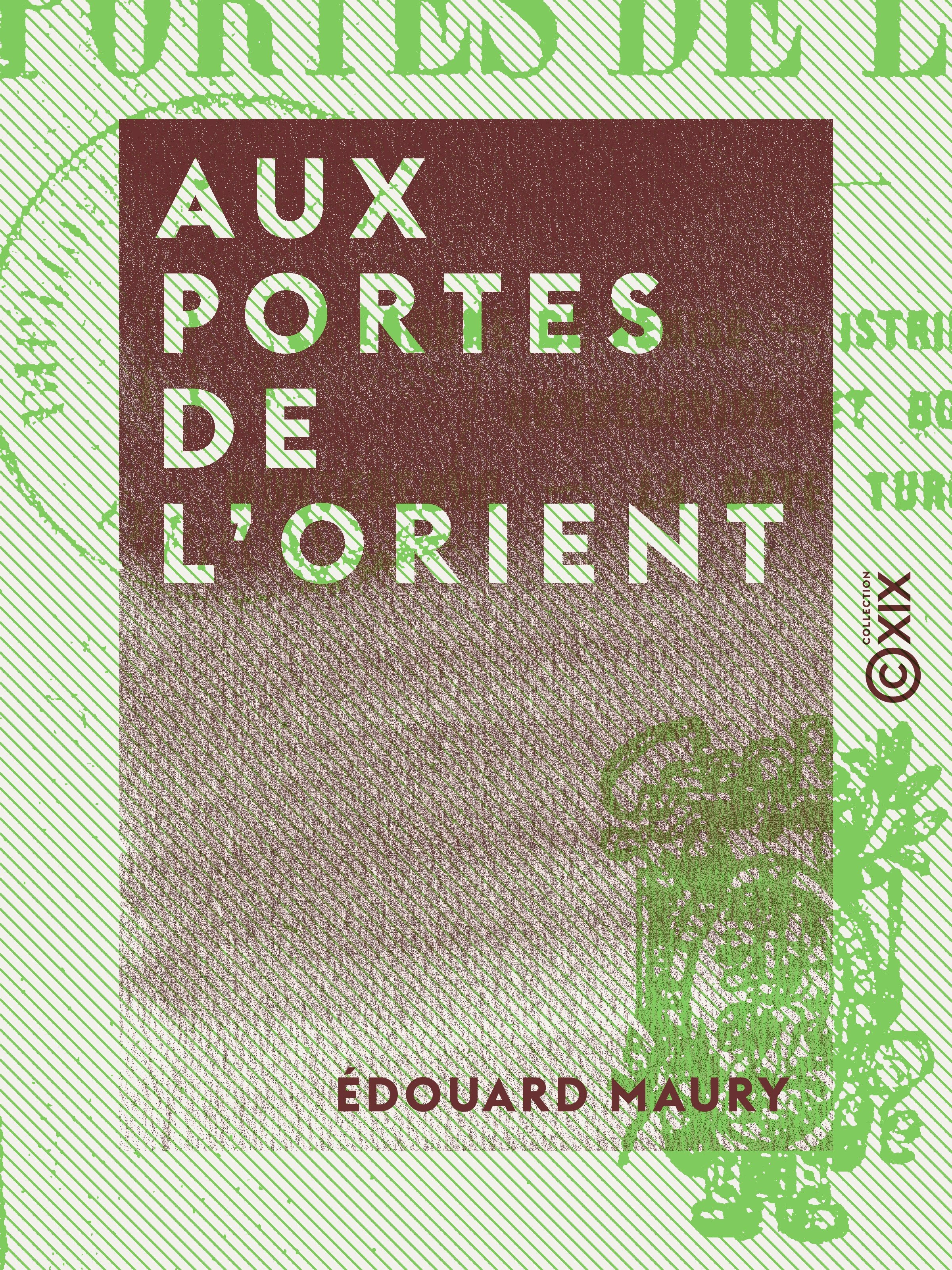 Couverture ebook de Aux portes de l'Orient, de Edouard Maury