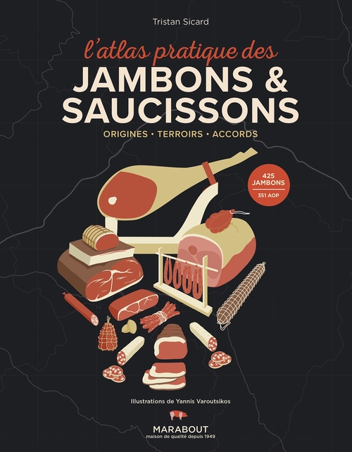 ebook cover of L'Atlas pratique des jambons et saucissons, by Tristan Sicard