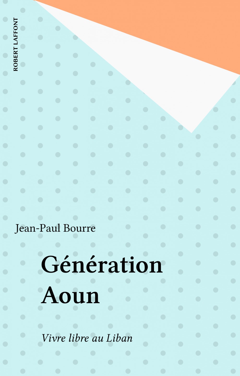 ebook cover of Génération Aoun, by Jean-Paul Bourre
