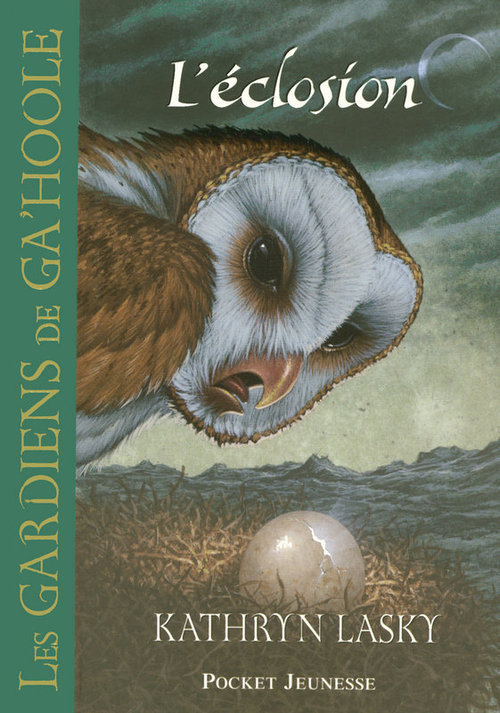 ebook cover of Les Gardiens de Ga'Hoole - tome 7 L'éclosion, by Kathryn Lasky