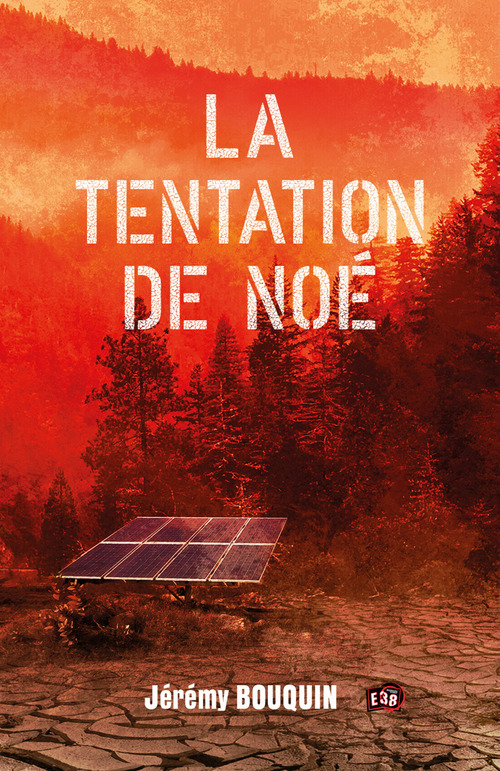 Couverture ebook de La tentation de Noé, de Jérémy Bouquin