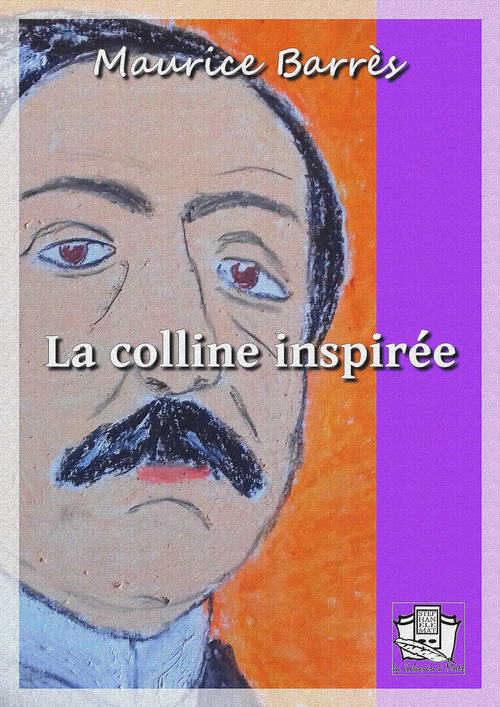 ebook cover of La colline inspirée, by Maurice Barrès