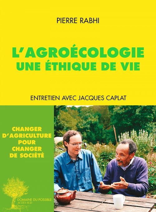ebook cover of L'Agroécologie, une éthique de vie, by Jacques Caplat, Pierre Rabhi