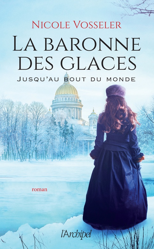 Couverture ebook de La baronne des glaces - Jusqu'au bout du monde, de Nicole Vosseler