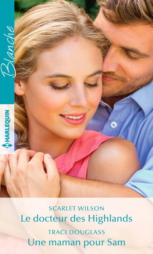 Couverture ebook de Le docteur des Highlands - Une maman pour Sam, de Wilson/Douglass