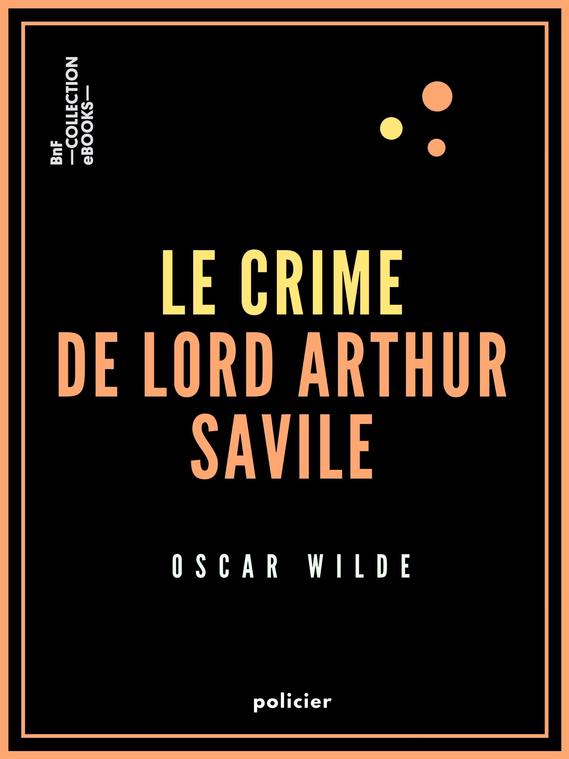 ebook cover of Le Crime de Lord Arthur Savile, by Albert Savine, Oscar Wilde