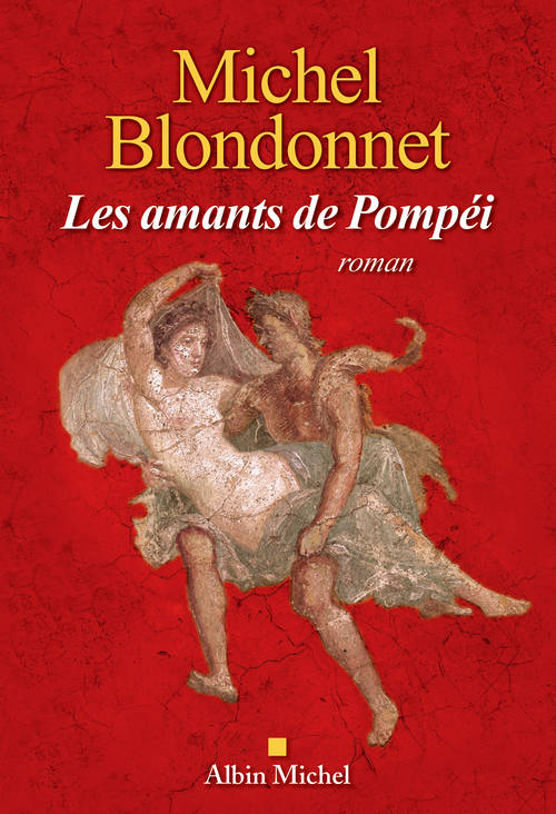 ebook cover of Les Amants de Pompéi, by Michel Blondonnet