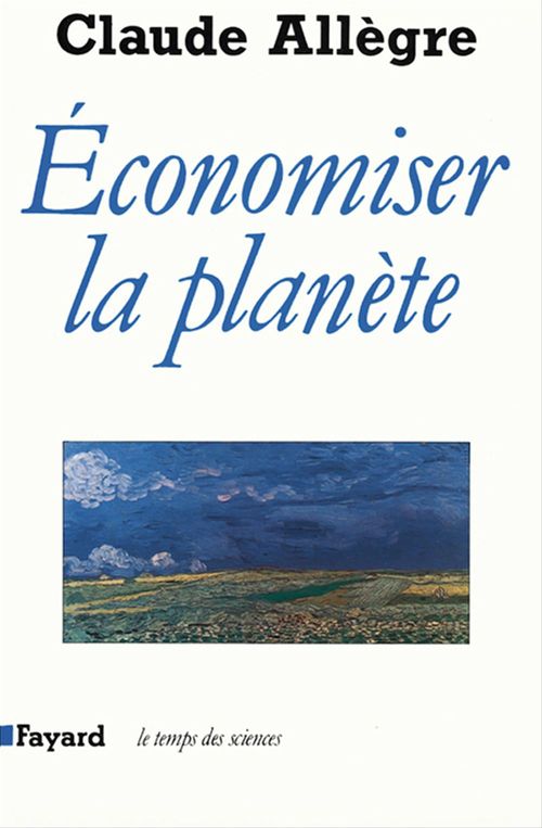 ebook cover of Economiser la planète, by Claude Allègre