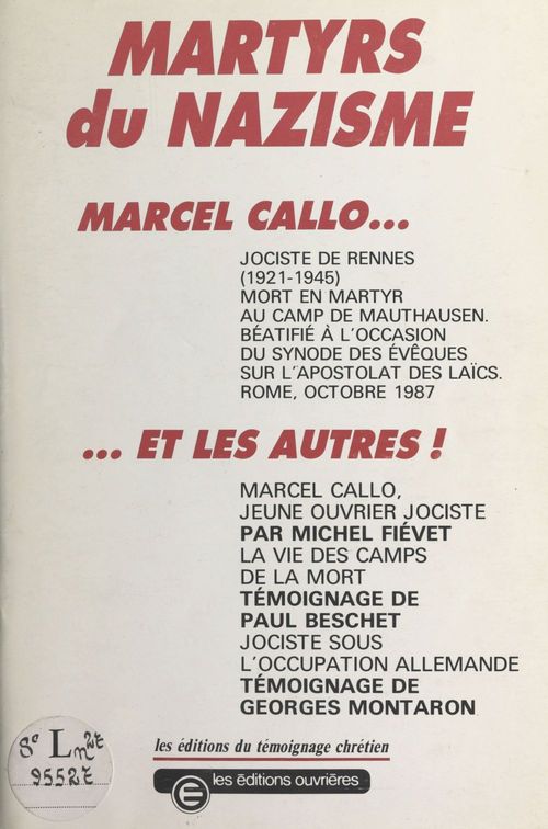 Couverture ebook de Martyrs du nazisme : Marcel Callo... et les autres, de Georges Montaron, Michel Fievet, Paul Beschet