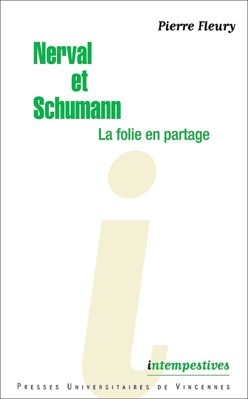 ebook cover of Nerval et Schumann, la folie en partage, by Pierre Fleury