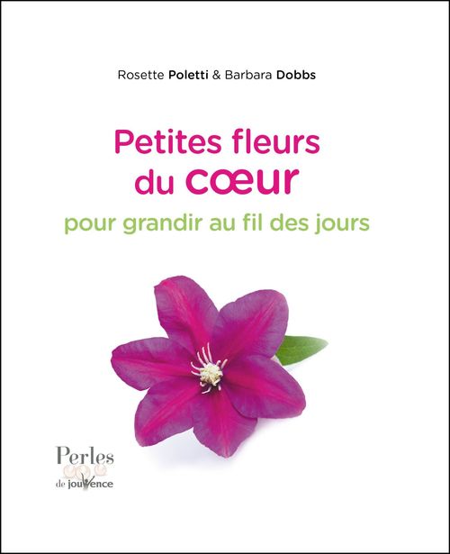 Couverture ebook de Petites fleurs du coeur pour grandir au fil des jours, de Rosette Poletti
