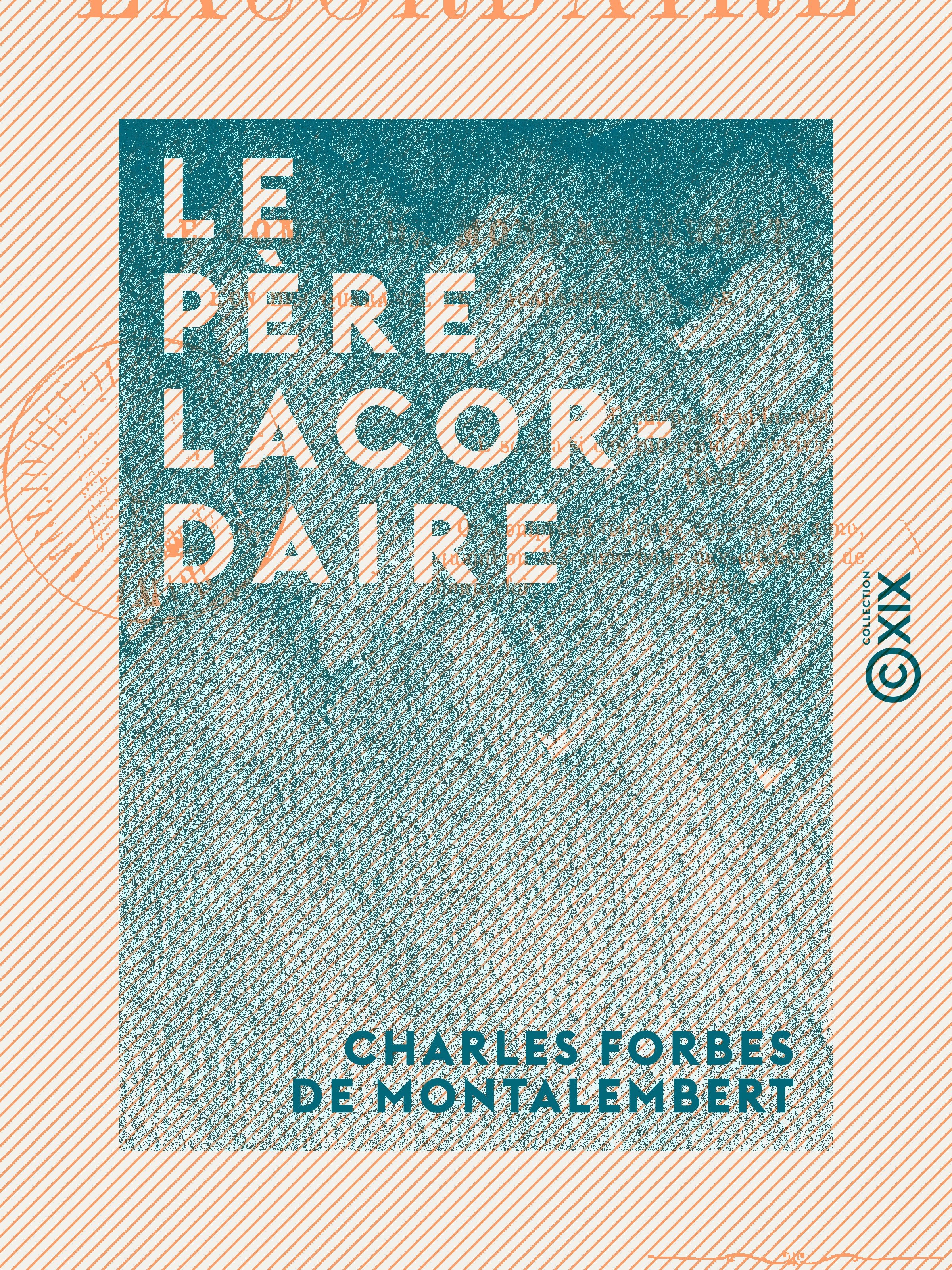 Couverture ebook de Le Père Lacordaire, de Charles Forbes De Montalembert