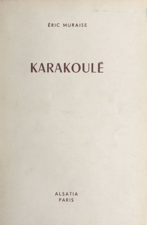 Couverture ebook de Karakoulé, de Eric Muraise
