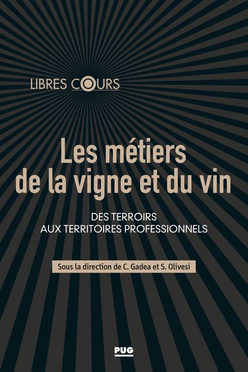 Couverture ebook de Les métiers de la vigne et du vin, de Collectif, Stéphane Olivesi, Charles Gadéa