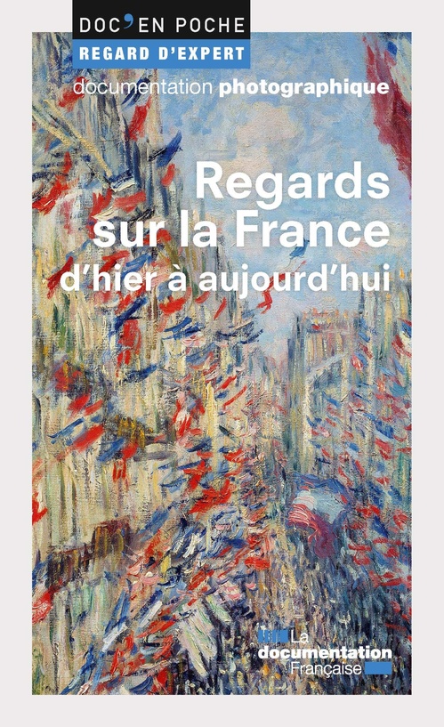 ebook cover of Regards sur la France d'hier à aujourd'hui, by La Documentation Fra