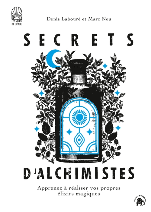 Couverture ebook de Secrets d'alchimistes, de Marc Neu, Denis Labouré