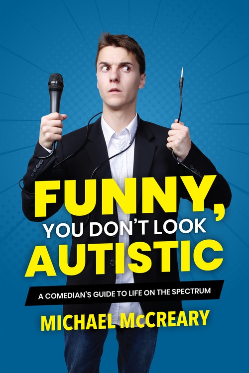 Couverture ebook de Funny, You Don't Look Autistic, de Michael Mccreary