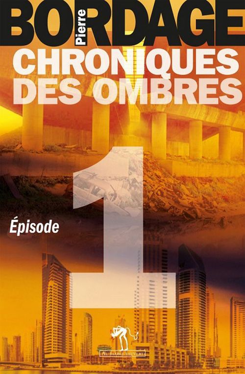 ebook cover of Chroniques des Ombres épisode 1, by Pierre Bordage
