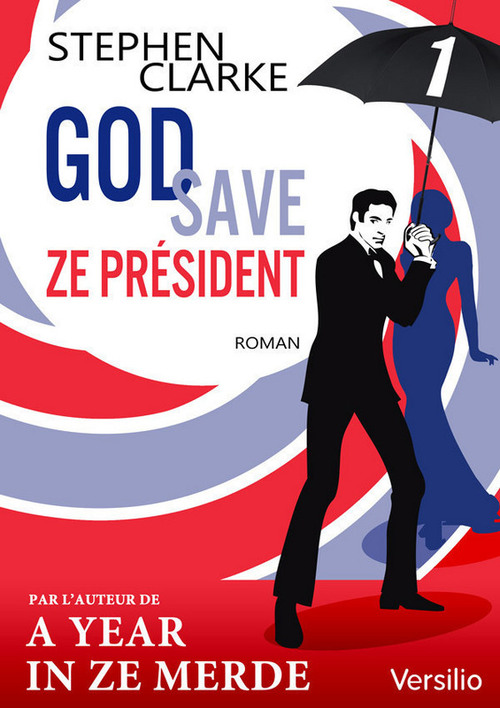 ebook cover of God save ze Président - Episode 1, by Stephen Clarke