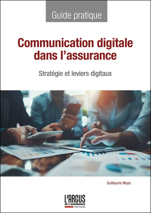 Couverture ebook de Communication digitale dans l'assurance, de Guillaume Mazo