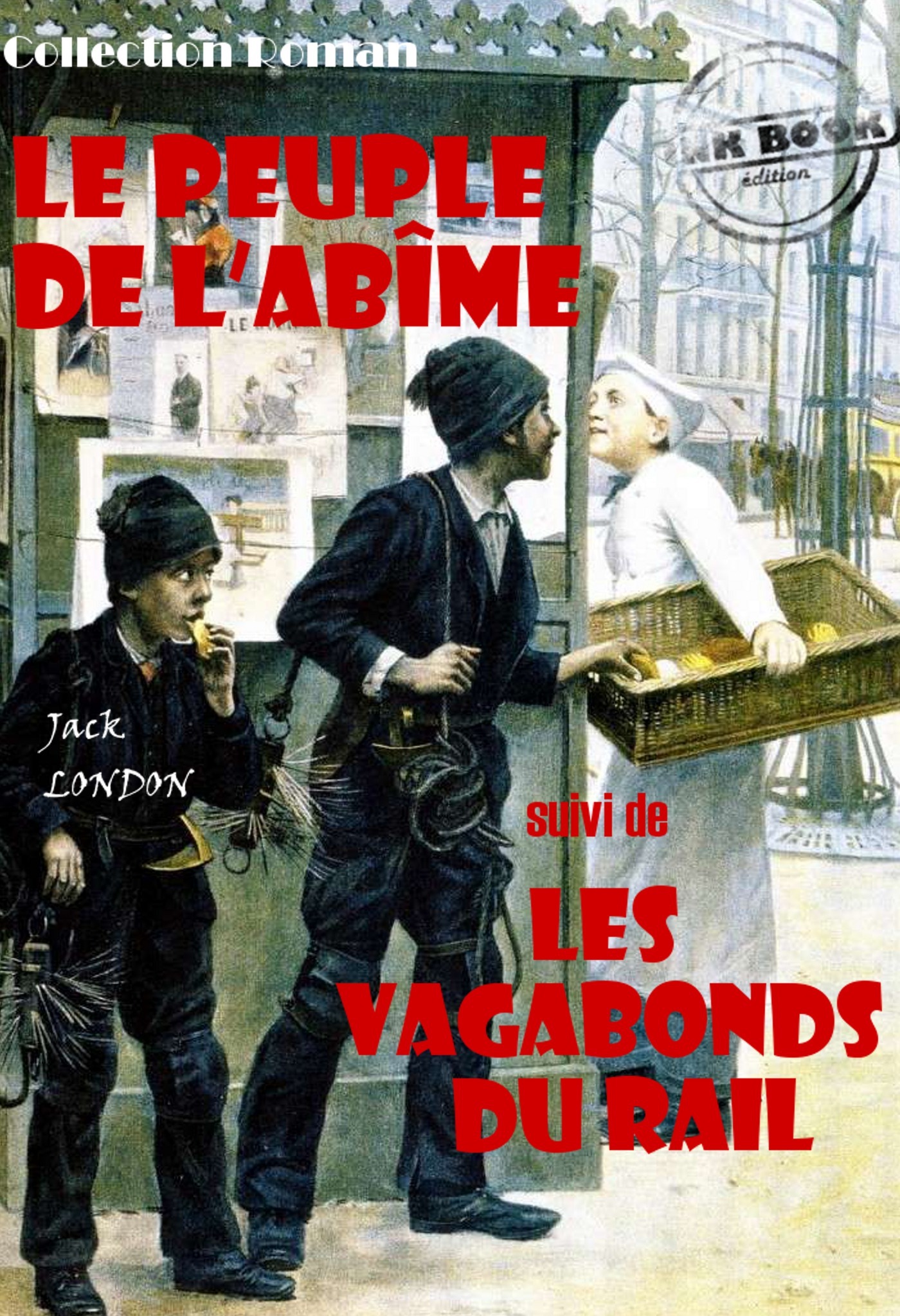 Couverture ebook de Le peuple de l´abîme (suivi de Les vagabonds du rail) [édition intégrale revue et mise à jour], de Jack London