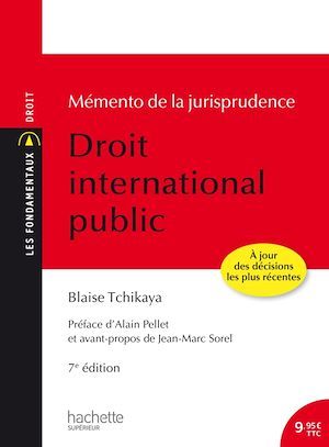 ebook cover of Les Fondamentaux - Mémento de la jurisprudence Droit International Public, by Blaise Tchikaya