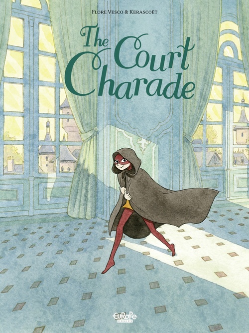 ebook cover of The Court Charade, by Kerascoët, Vesco Flore
