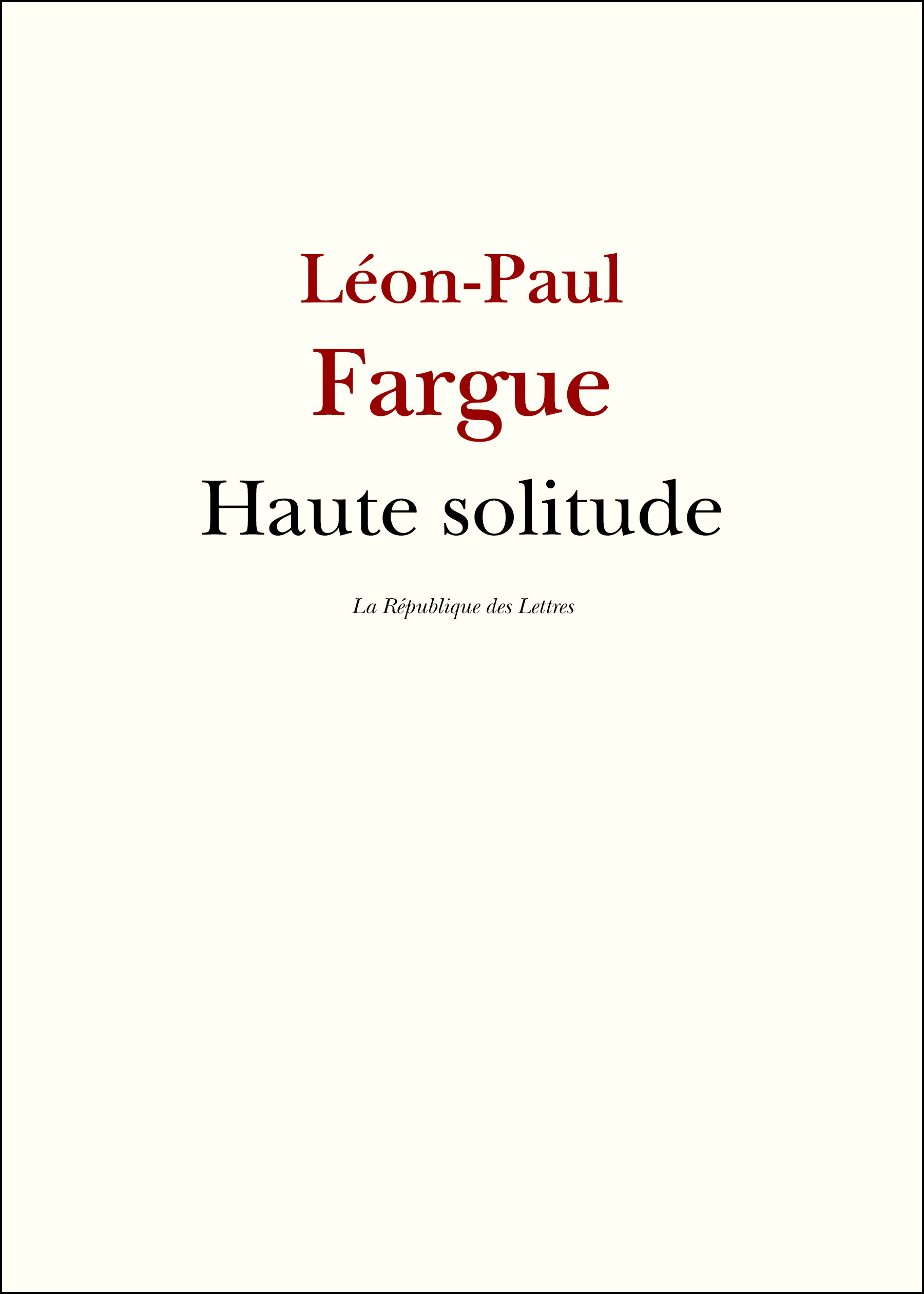 Couverture ebook de Haute solitude, de Léon-Paul Fargue