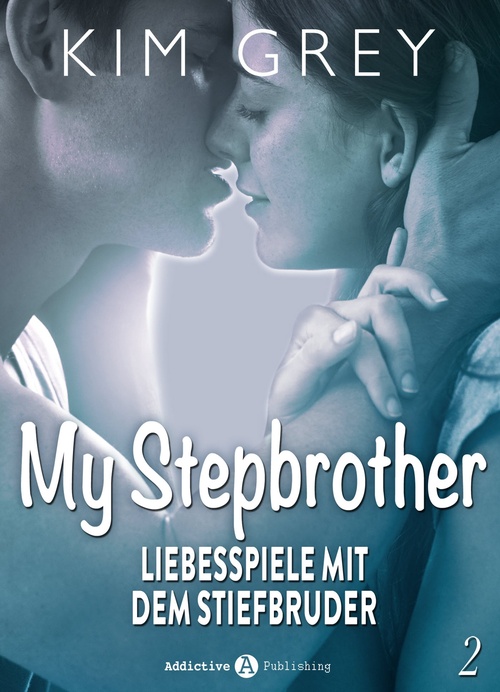 ebook cover of My Stepbrother - Liebesspiele mit dem Stiefbruder, 2, by Kim Grey