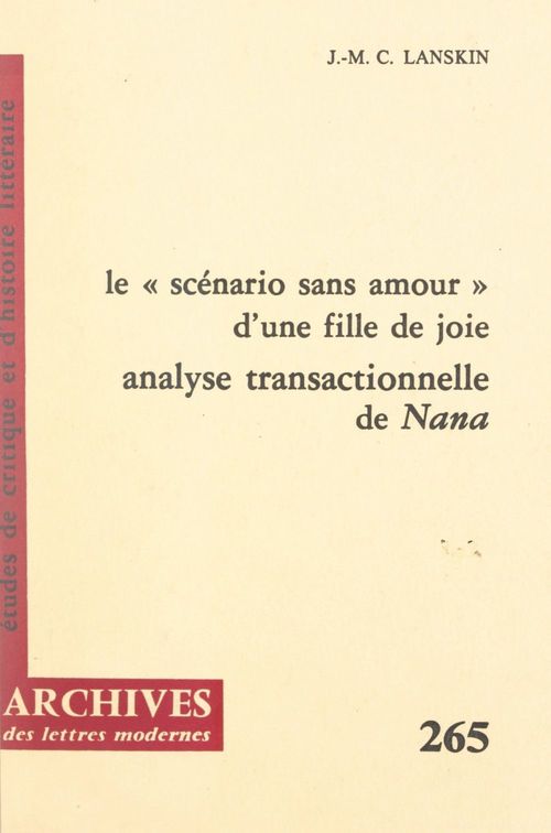 ebook cover of Le scénario sans amour d'une fille de joie : analyse transactionnelle de "Nana", by Jean-Michel Charles Lanskin