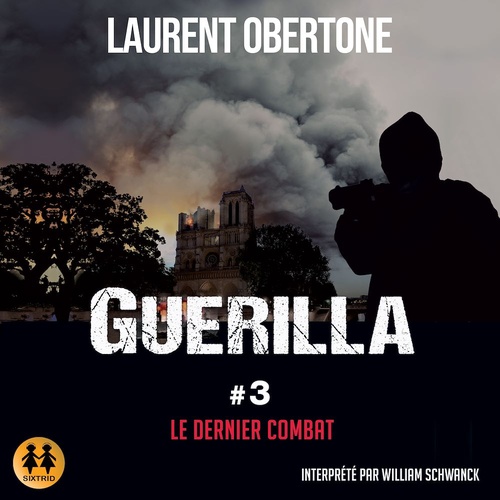 Couverture audiobook de Guerilla - # 3 - Le dernier combat, de Laurent Obertone