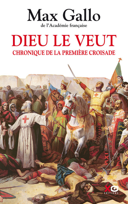 Couverture ebook de Dieu le veut : Chronique de la première croisade, de Max Gallo