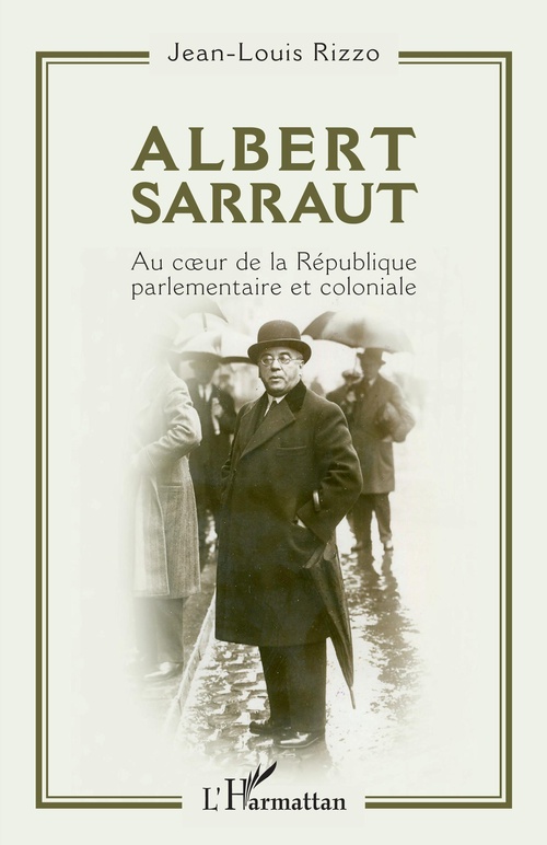 ebook cover of Albert Sarraut, by Jean-Louis Rizzo
