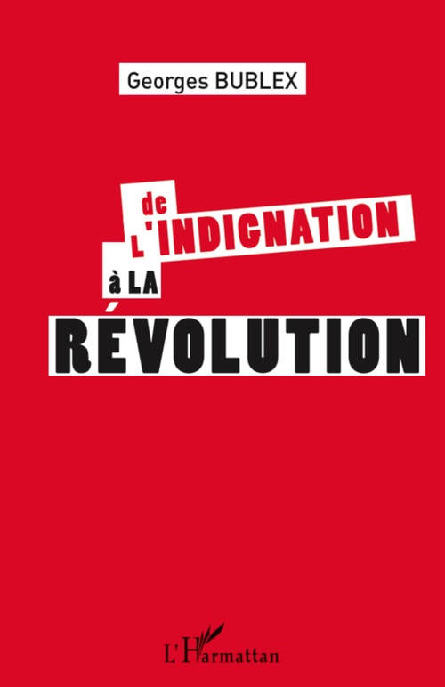 Couverture ebook de De l'indignation à la révolution, de Georges Bublex