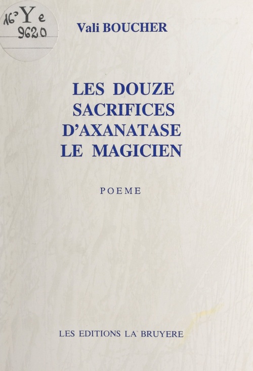 ebook cover of Les douze sacrifices d'Axanatase le magicien, by Vali Boucher