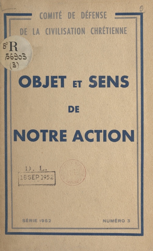 Couverture ebook de Objet et sens de notre action, de Comite De Defense De La Civilisation Chr, Paul Lesourd